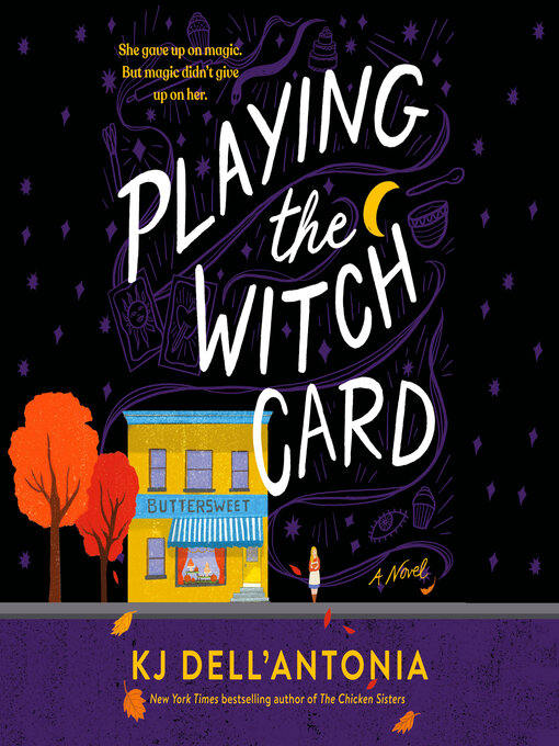 Title details for Playing the Witch Card by KJ Dell'Antonia - Available